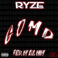 G.O.M.D. - Single - Ryze