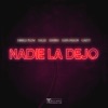 Nadie La Dejo (feat. Rafa Pabön & Cauty) - Single
