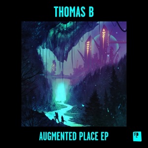 Augmented Place - EP