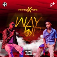 Way Up (feat. Prophit) - Single - Yung Era Bz