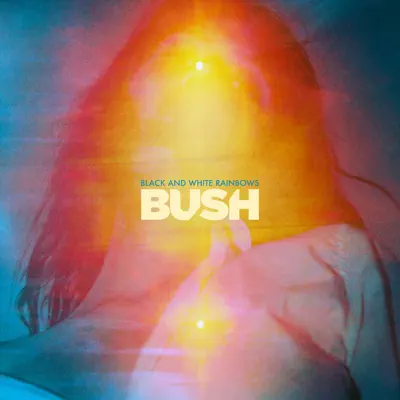 Black and White Rainbows (Deluxe Edition) - Bush