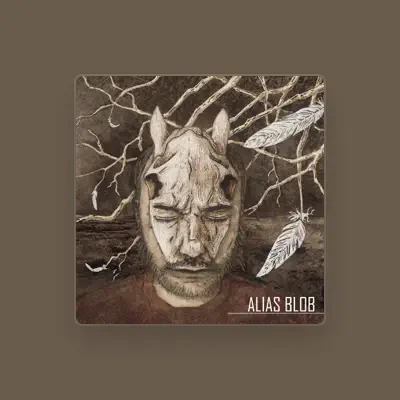 Listen to Alias Blob, watch music videos, read bio, see tour dates & more!