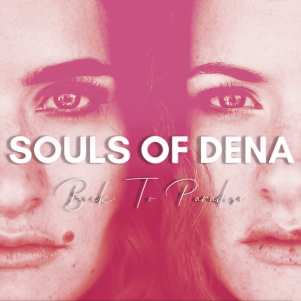 Souls of Dena - Back to Paradise