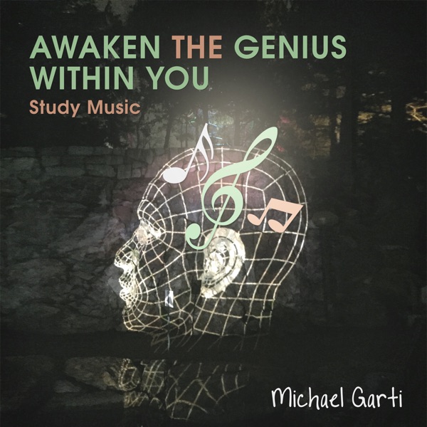 Awaken the Genius Within You (Study Music)