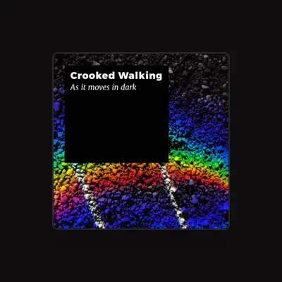 Listen to Crooked Walking, watch music videos, read bio, see tour dates & more!