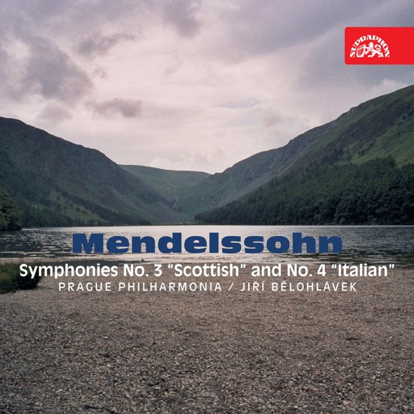 Mendelssohn: Symphonies No. 3 "Scottish" & No. 4 "Italian"