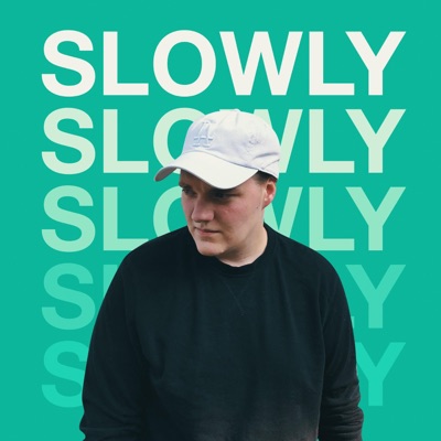 Slowly (feat. The Farrow) - Single