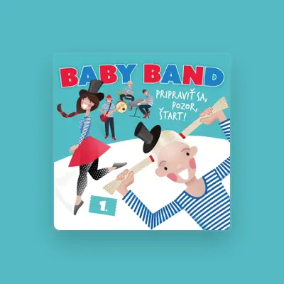 Listen to Baby Band, watch music videos, read bio, see tour dates & more!
