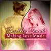 Stream & download Tantric Touch – Making Love Music: Pleasure Session, Deep Intimacy, Oasis of Passion, Release Sexual Tension, Sensual New Age