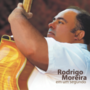 Em um Segundo (feat. David Feldman) - Rodrigo Moreira