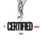 Certified (feat. Jacquees) - T.I. lyrics