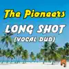 Stream & download Long Shot (Vocal Dub) - Single