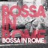 Bossa in Rome, 2018