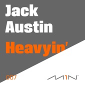 Jack Austin - Heavyin'