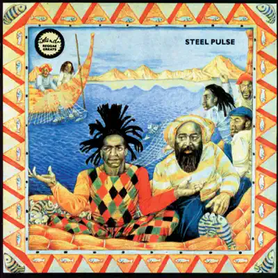 Reggae Greats: Steel Pulse - Steel Pulse