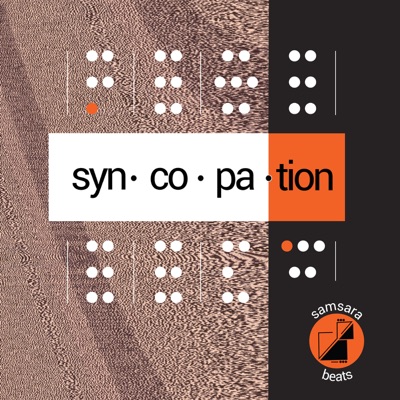 Samsara Beats presents: Syncopation