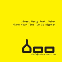 Take Your Time (Do It Right) [feat. Veba] - Sweet Mercy