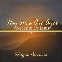 Jesús Te Ama — Holger Ascanio