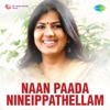 Naan Paada Nineippathellam (Original Motion Picture Soundtrack) - EP