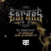 El Objetivo (feat. Driock AK) - Single - Esraes Alto Kalibre