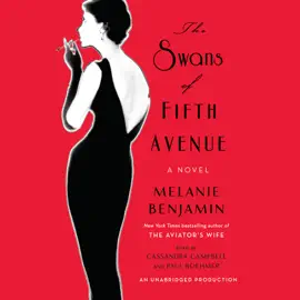 The Swans of Fifth Avenue: A Novel (Unabridged)