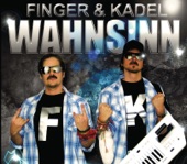 Finger & Kadel - Wahnsinn