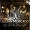 Y Te VI Con El (En Vivo) - Julian Mercado lyrics