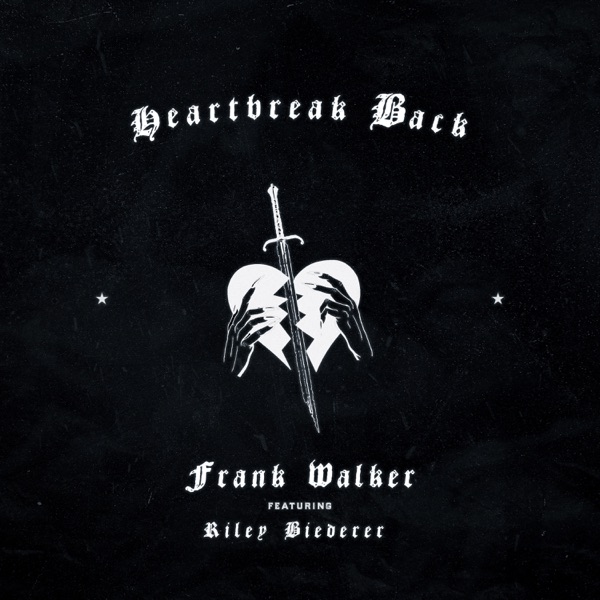 Frank Walker/Riley Biederer - Heartbreak Back