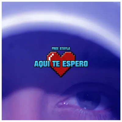 Aquí Te Espero - Single - Free Stayla