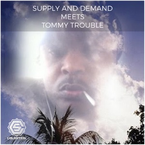 Supply and Demand Meets Tommy Trouble - Single