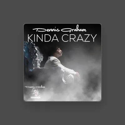Listen to Dennis Graham, watch music videos, read bio, see tour dates & more!