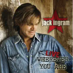 Wherever You Are (Live) - Jack Ingram