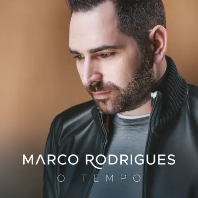 O Tempo - Single - Marco Rodrigues