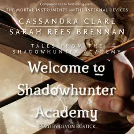 Welcome to Shadowhunter Academy (Unabridged)
