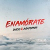 Enamórate - Single (feat. Dvicio) - Single