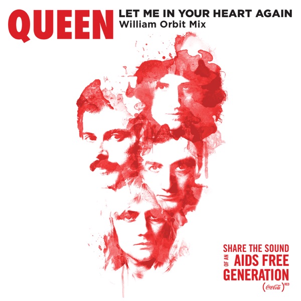 Let Me In Your Heart Again (William Orbit Mix) - Single - Queen