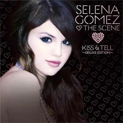 Kiss & Tell (Deluxe Edition) - Selena Gomez & The Scene