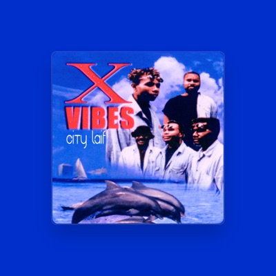 Listen to X - Vibes, watch music videos, read bio, see tour dates & more!