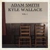 Adam Smith & Kyle Wallace