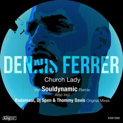 Church Lady - Single - Dennis Ferrer Church Lady - Single - Dennis Ferrer