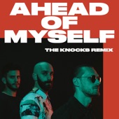 Ahead of Myself (The Knocks Remix) artwork