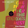One Flew Over the Cuckoo's Nest: 50th Anniversary Edition (Unabridged) - Ken Kesey