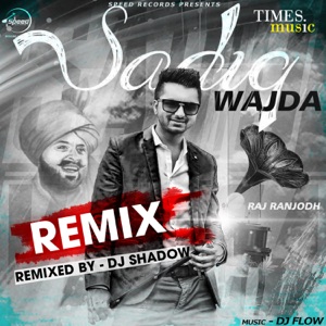 Sadiq Wajda (Remix)