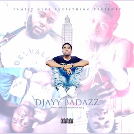 Welcome 2 Baton Rouge (feat. Mista Cain, Jay Lewis, Spitta & Scotty Corleone) Djayy Badazz