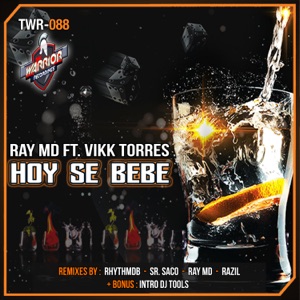 Hoy Se Bebe (feat. Vikk Torres)
