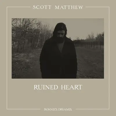 Ruined Heart (Bonnie's Dreamix) - Single - Scott Matthew