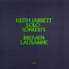 Keith Jarrett: Solo Concerts Bremen / Lausanne - Keith Jarrett