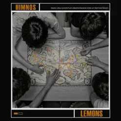 Himnos (Para una Juventud Obsesionada por Lo Instantáneo) - EP - Lemons Himnos (Para una Juventud Obsesionada por Lo Instantáneo) - EP - Lemons