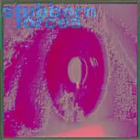 Stubborn Forces — Sjowgren