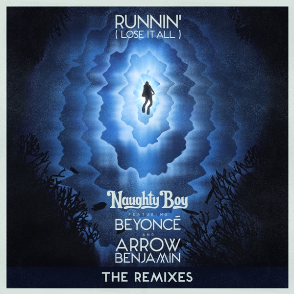Runnin' (Lose It All) [feat. Beyoncé & Arrow Benjamin] [The Remixes] - Single